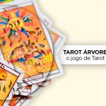 Conheça o jogo de Tarot da Árvore da Vida! árvore da vida tarot