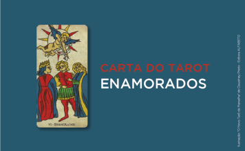 Descubra o significado da carta Os Enamorados no Tarot