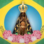 Nossa Senhora Aparecida, a Padroeira do Brasil Nossa Senhora