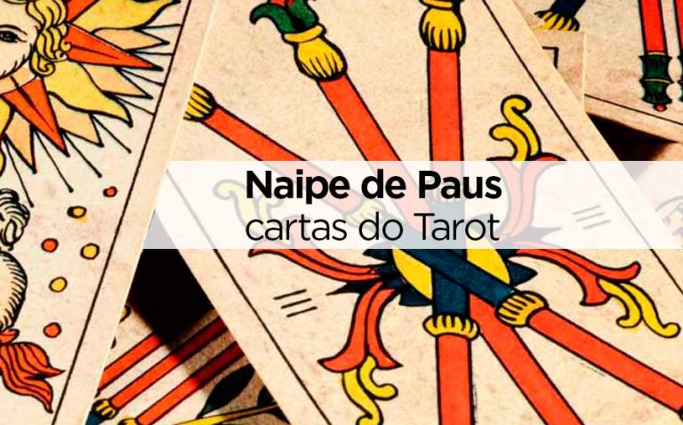 Naipe de paus tarot - Saiba o significado das cartas de Paus | iQuilibrio