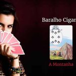 Conheça a carta a Montanha no Baralho Cigano a montanha baralho cigano