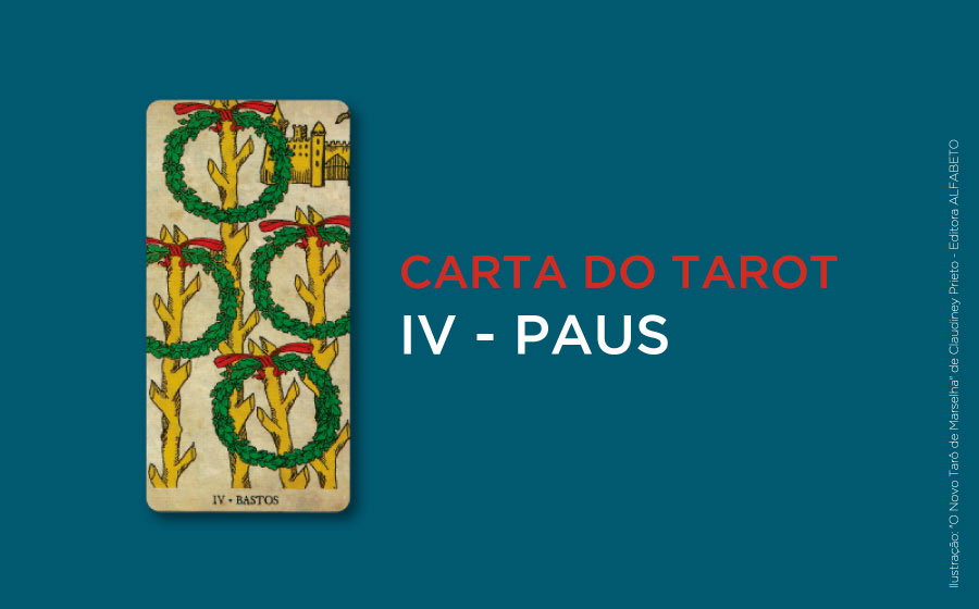 4 de Paus no Tarot - Significado da Carta | iQuilibrio