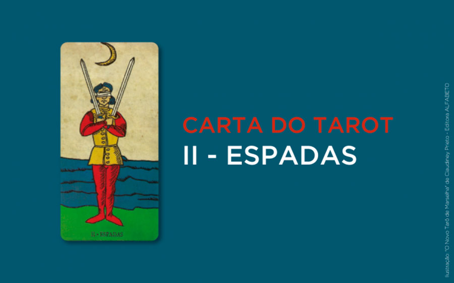 2 de Espadas no Tarot - Significado da Carta  iQuilibrio