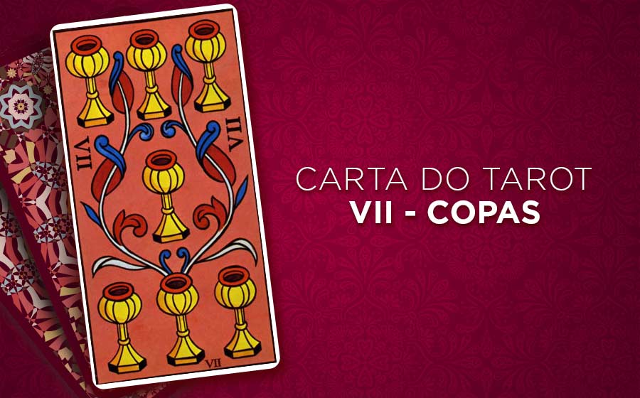 7 de Copas No Tarot - Significado Da Carta  iQuilibrio