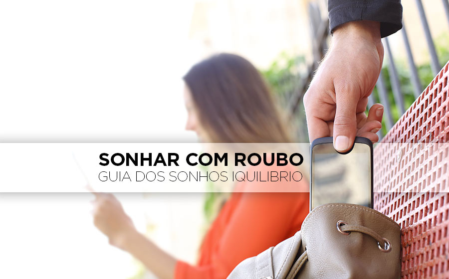 sonho com roubo