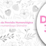 Reta Final: Último dia da Previsão Numerológica – DIA 31 – pelo numerólogo Shimónn