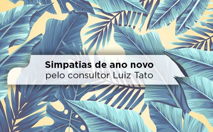 simpatia para ano novo Luiz Tato