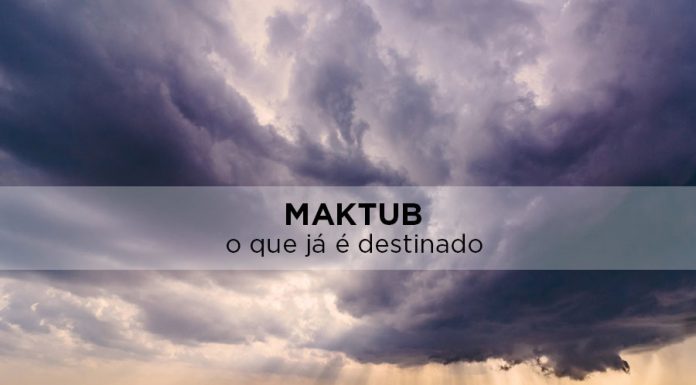 Saiba a história e significado de Maktub escrito no destino