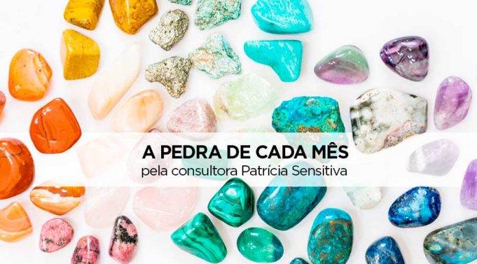 Pedra de cada mês – Saiba qual é o cristal de cada mês – Pela consultora Patrícia Sensitiva cristal de cada mês