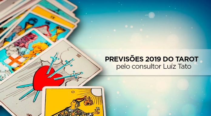 Previsões para 2019 através do Tarot – Pelo Consultor Luiz Tato previsões 2019 do tarot