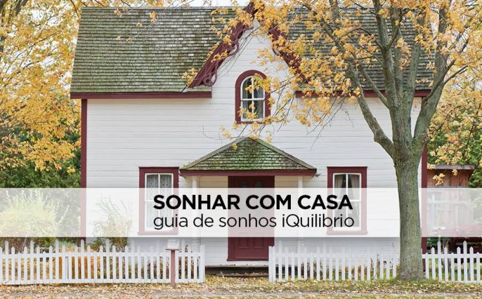 sonho com casa