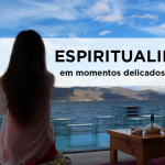 Benefícios da espiritualidade em momentos delicados da saúde vantagens da espiritualidade