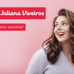 Como ser feliz sozinha? Chega de Ansiedade e angústia! é possível ser feliz sozinha?