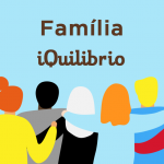 Questões familiares iQuilibrio – Para você que quer o bem-estar da sua família