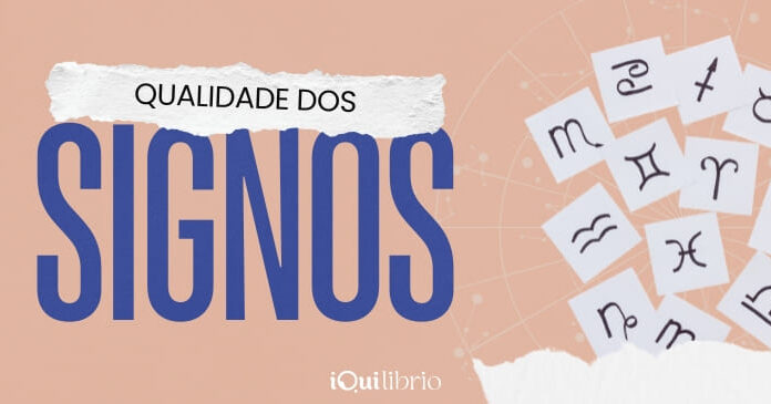 O que as Qualidades dos Signos podem nos dizer sobre a personalidade individual