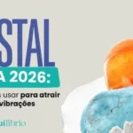 Cristal para 2026: saiba qual usar para equilibrar e iluminar seus caminhos Imagem institucional com diversos cristais e a frase "Cristal para 2026"