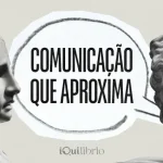 Como a comunicação não violenta transforma diálogos e relações comunicação não violenta